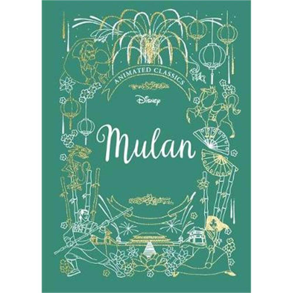Mulan (Disney Animated Classics) (Hardback)